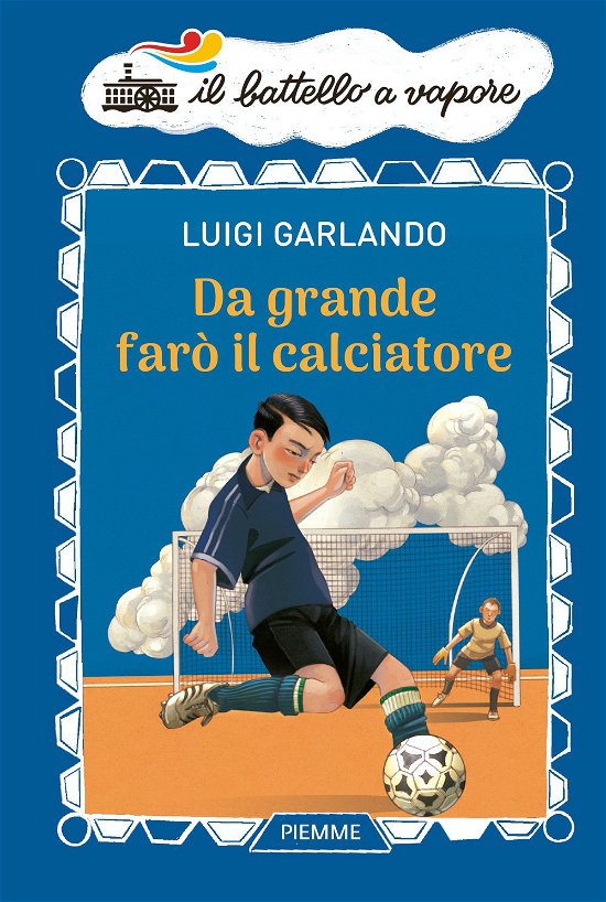 Cover for Luigi Garlando · Da Grande Faro Il Calciatore (Buch)