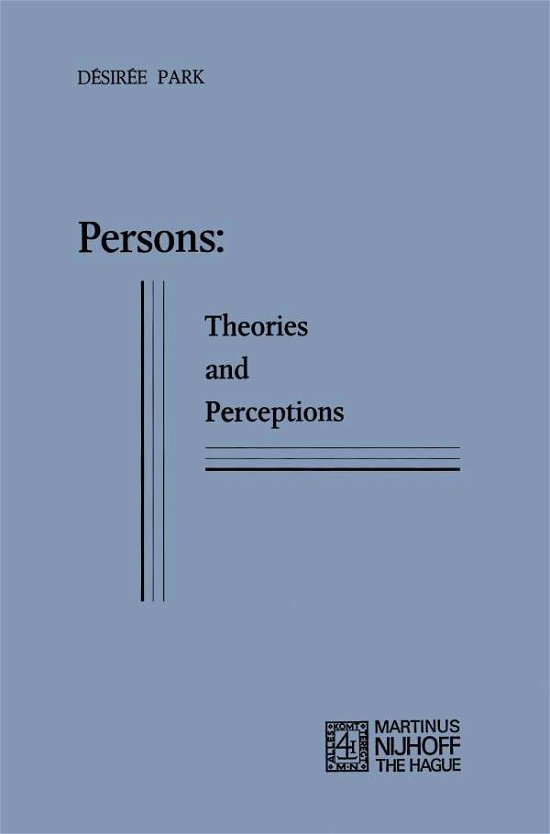 De sire e Park · Persons: Theories and Perceptions (Paperback Book) [1973 edition] (1973)