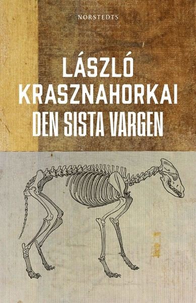 Cover for László Krasznahorkai · Den sista vargen (Gebundesens Buch) (2020)