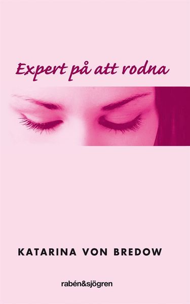 Cover for Katarina von Bredow · Expert på att rodna (Paperback Book) (2008)