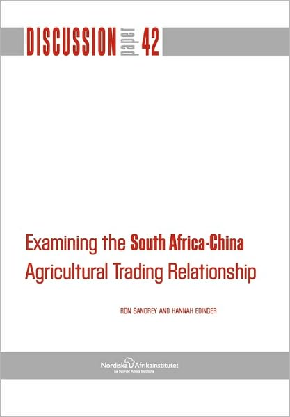 Cover for Hannah Edinger · Examining the South African-china Agricultural Trading Relationship (Nai Discussion Papers) (Paperback Book) (2009)