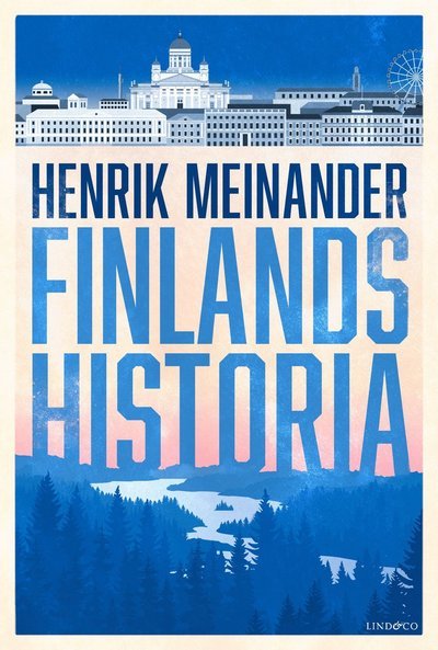 Cover for Henrik Meinander · Finlands historia (Gebundesens Buch) (2020)