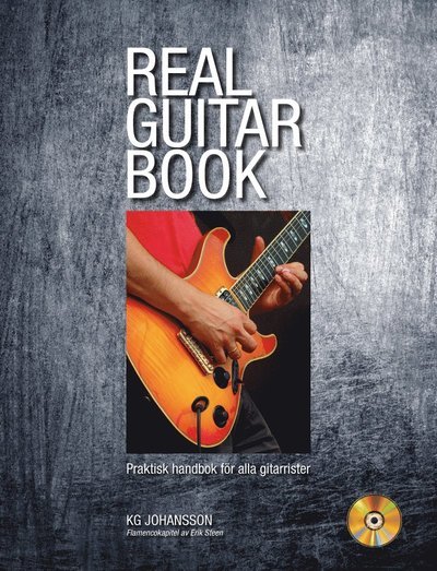 Real Guitar Book   inkl CD - KG Johansson - Livros - Notfabriken - 9789185575435 - 8 de novembro de 2010