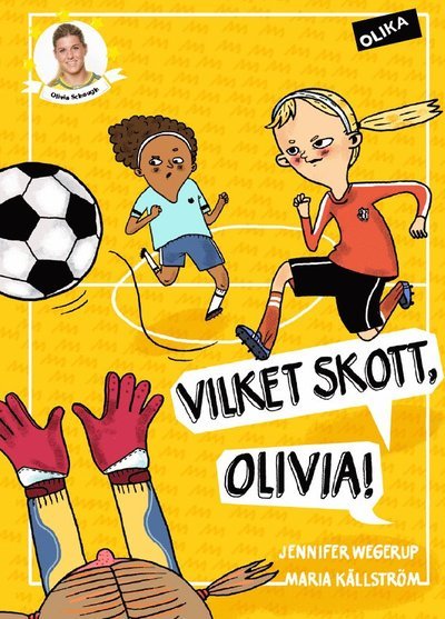 Cover for Jennifer Wegerup · Fotbollsstjärnor: Vilket skott, Olivia! (Bound Book) (2017)