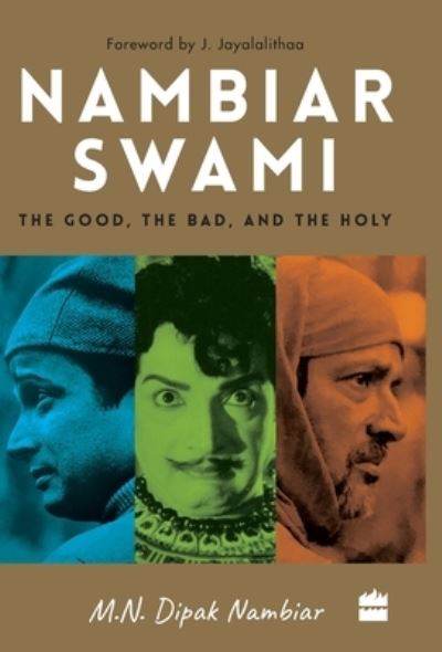 Cover for M.N. Dipak Nambiar · Nambiarswami: The Good, the Bad and the Holy (Hardcover Book) (2019)