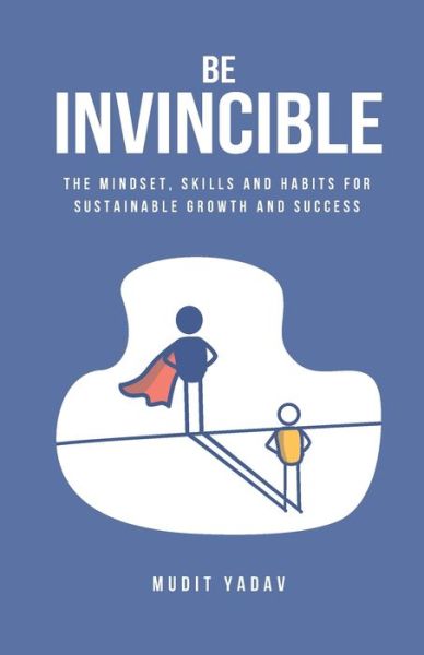 Cover for Mudit Yadav · Be Invincible (Paperback Book) (2020)