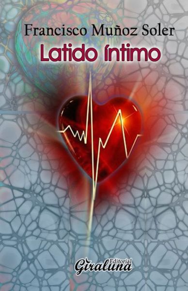 Cover for Francisco Muñoz Soler · Latido intimo (Paperback Book) (2019)