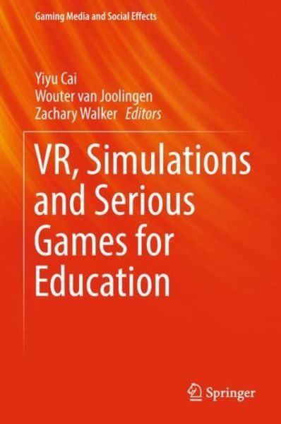 Cover for VR Simulations and Serious Games for Education (Book) [1st ed. 2019 edition] (2018)