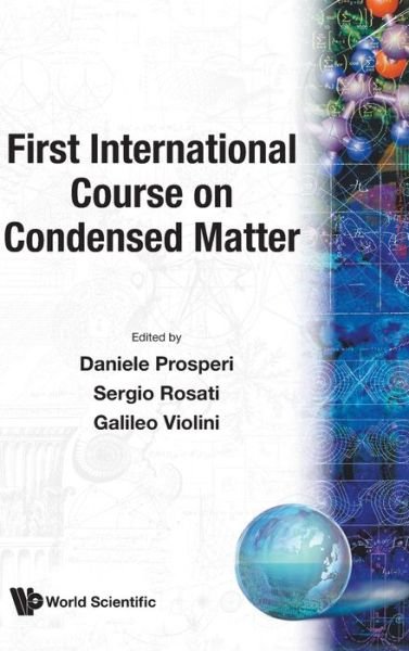 Cover for Daniele Prosperi · First International Course on Condensed Matter (Acif Series, Vol 8) (Hardcover Book) (1988)