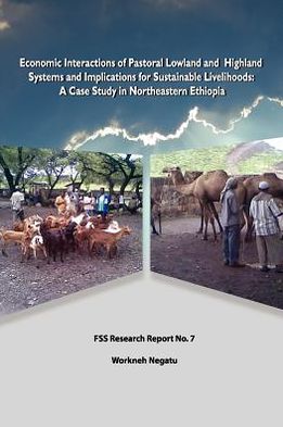 Cover for Workneh Negatu · Economic Interactions of Pastoral Lowland and Highland Systems and Implications for Sustainable Livelihoods (Paperback Book) (2011)