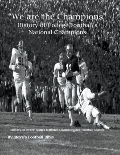 Cover for Steve's Football Bible LLC · We are the Champions - College Football's National Champions (Taschenbuch) (2021)