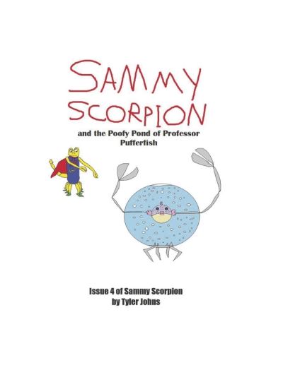 Cover for Tyler Johns · Sammy Scorpion and the Poofy Pond of Professor Pufferfish (Book) (2023)