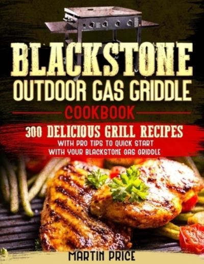 Cover for Martin Price · Blackstone Outdoor Gas Griddle Cookbook (Paperback Book) (2021)