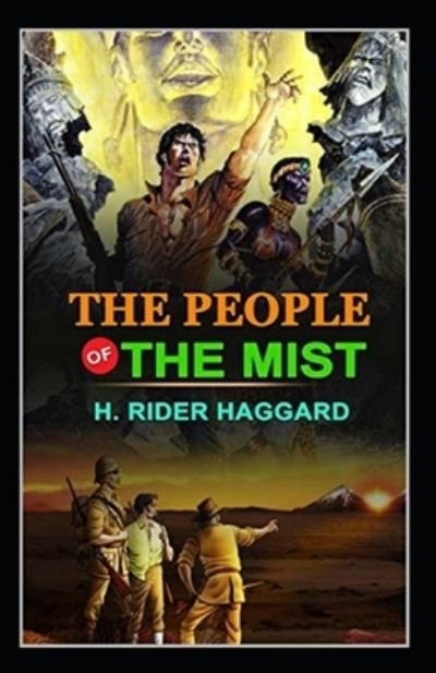Cover for Henry Rider Haggard · The People of the Mist Annotated (Paperback Bog) (2021)