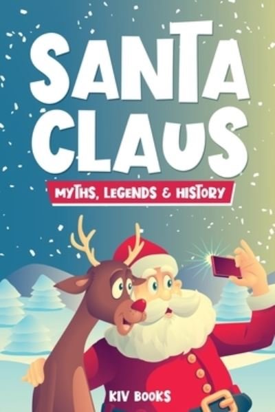 Cover for Kiv Books · Santa Claus - Myths, Legends &amp; History (Paperback Bog) (2021)