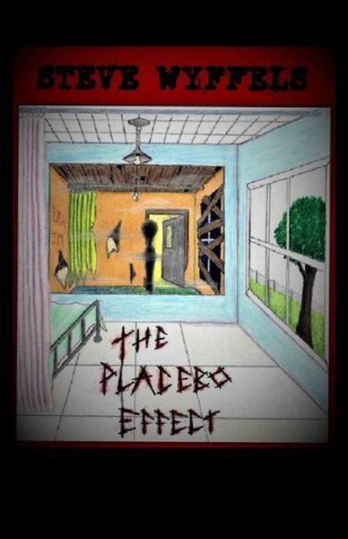 Cover for Steve A Wyffels · The Placebo Effect (Pocketbok) (2021)