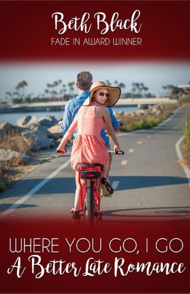 Cover for Beth Black · Where You Go, I Go - Better Late Romance (Paperback Book) (2020)