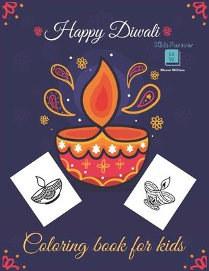 Cover for Mason William · Happy Diwali Coloring Book for Kids (Paperback Book) (2020)