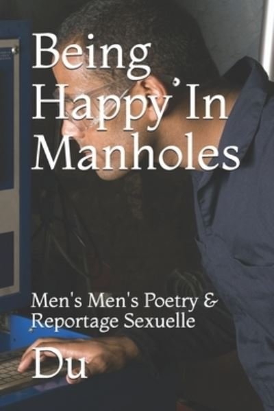 Cover for Du · Being Happy In Manholes (Paperback Book) (2020)