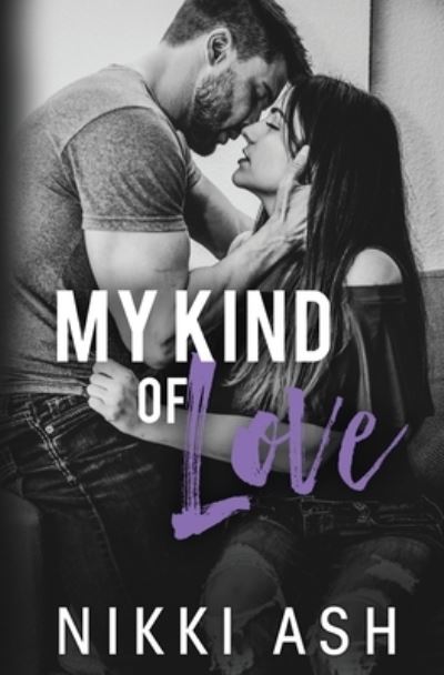 Cover for Nikki Ash · My Kind of Love - Finding Love (Paperback Book) (2021)