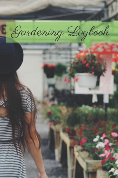 Cover for Garden Publishing · Gardening Logbook (Paperback Book) (2020)