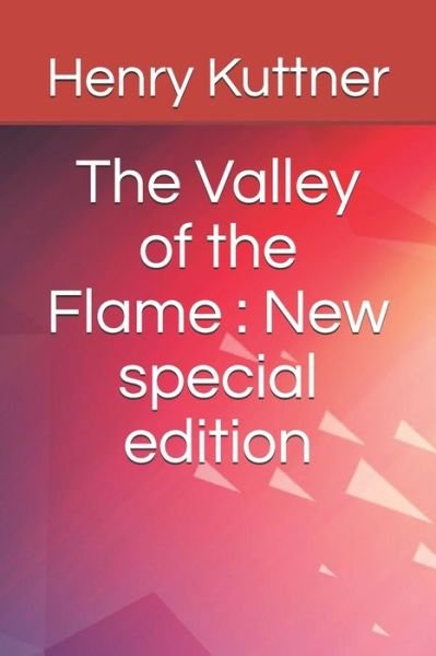 Cover for Henry Kuttner · The Valley of the Flame (Paperback Bog) (2020)