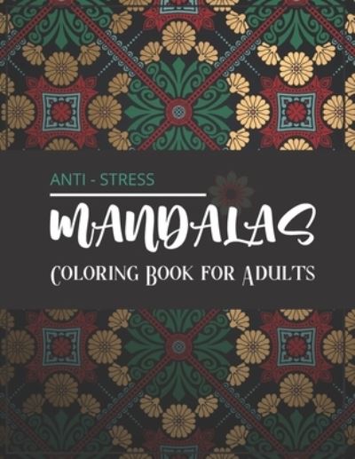 Cover for Carnets Mignon Edition · Mandalas Anti-stress - Coloring Book for Adults (Paperback Book) (2020)