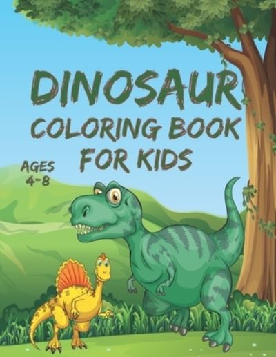 Cover for Coloring Place · Dinosaur Coloring Book for Kids Ages 4-8 (Paperback Book) (2021)