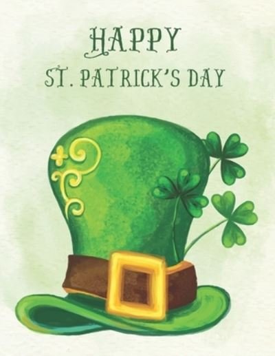 Cover for Arhappy Patrick's Day · Happy St. Patrick's Day (Paperback Book) (2021)