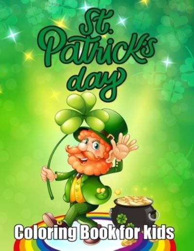 Cover for Susie Williams · St. Patrick's Day Coloring Book for kids (Paperback Book) (2021)