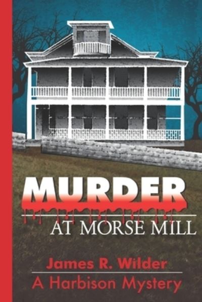 Cover for James Wilder · Murder at Morse Mill (Book) (2022)