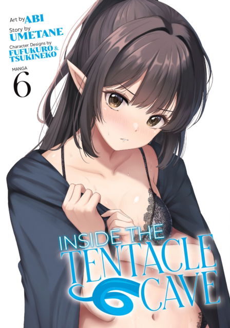 Cover for Umetane · Inside the Tentacle Cave (Manga) Vol. 6 - Inside the Tentacle Cave (Paperback Bog) (2025)