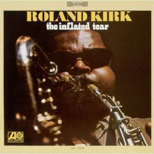 Cover for Roland Kirk · Inflated Tear (LP) (2010)