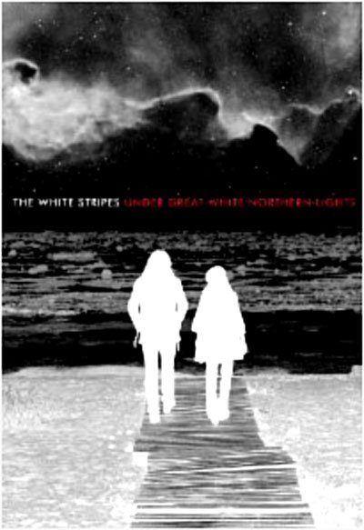 Cover for The White Stripes · Under Great White Northern Lights (DVD) (2010)