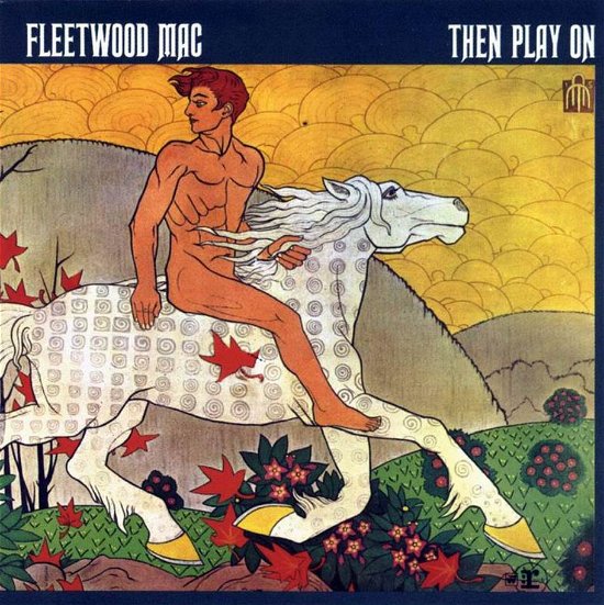 Cover for Fleetwood Mac · Then Play on (CD) [Remastered Deluxe edition] (2013)