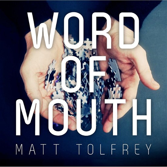Cover for Matt Tolfrey  · Word Of Mouth (CD)
