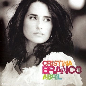 Abril - Cristina Branco - Muziek - UNIVERSAL - 0600753022436 - 29 oktober 2007