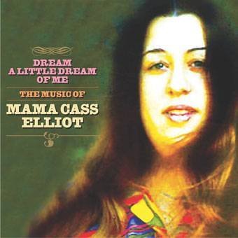Cover for Mama Cass Elliot · Dream A Little Dream Of Me: The Music Of Mama Cass Elliot (CD) (1990)