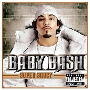 Cover for Baby Bash · Super Saucy (CD) (2005)