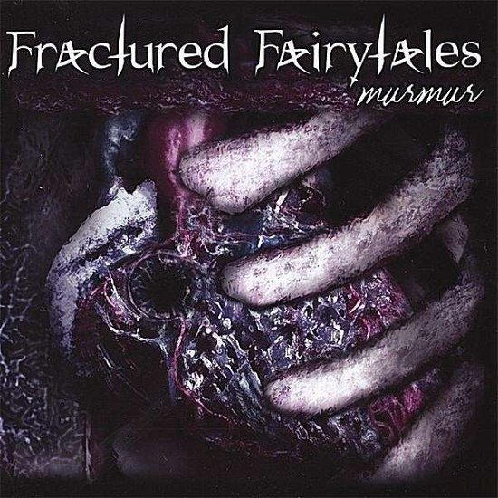 Cover for Fractured Fairytales · Murmur (CD) (2007)