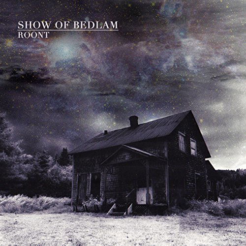 Cover for Show Of Bedlam · Roont (CD) (2015)