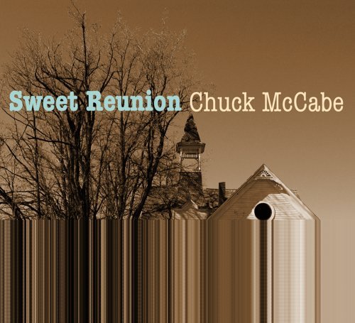 Cover for Chuck Mccabe · Sweet Reunion (CD) (2006)