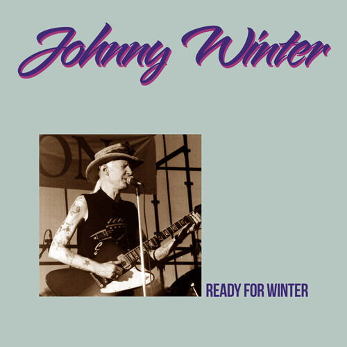 Cover for Johnny Winter · Ready for Winter (CD) (2021)