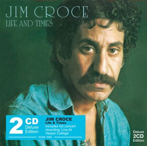 Life and Times  Deluxe - Jim Croce - Musik - Edsel - 0740155708436 - 9. marts 2015