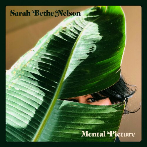 Mental - Sarah Bethe Nelson - Musikk - SPEAKEASY - 0810096650436 - 29. juli 2022
