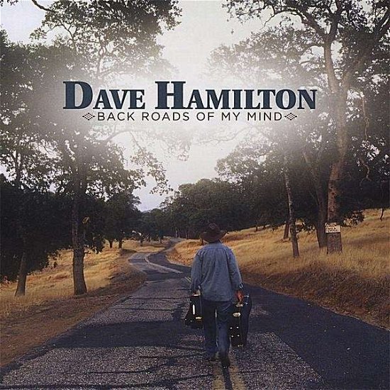 Cover for Dave Hamilton · Back Roads of My Mind (CD) (2008)