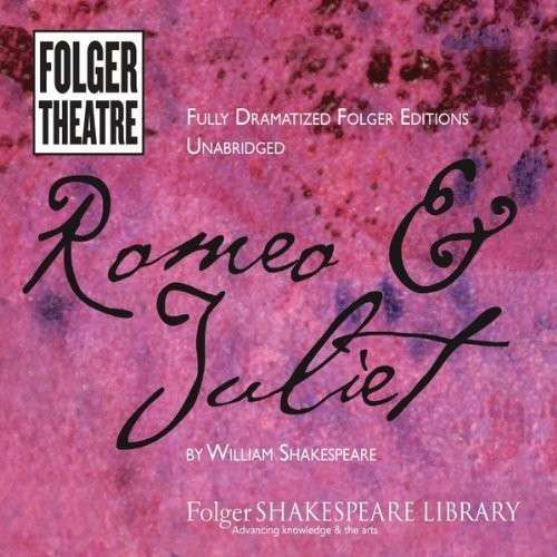 Cover for Folger Theatre · Romeo &amp; Juliet by William Shakespeare (CD) (2013)