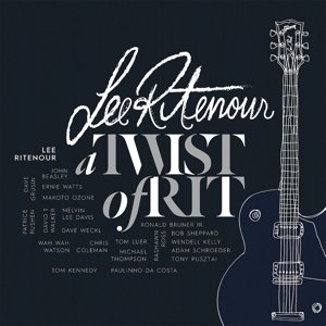 Cover for Ritenour Lee · A Twist of Rit (CD) [Digipak] (2015)