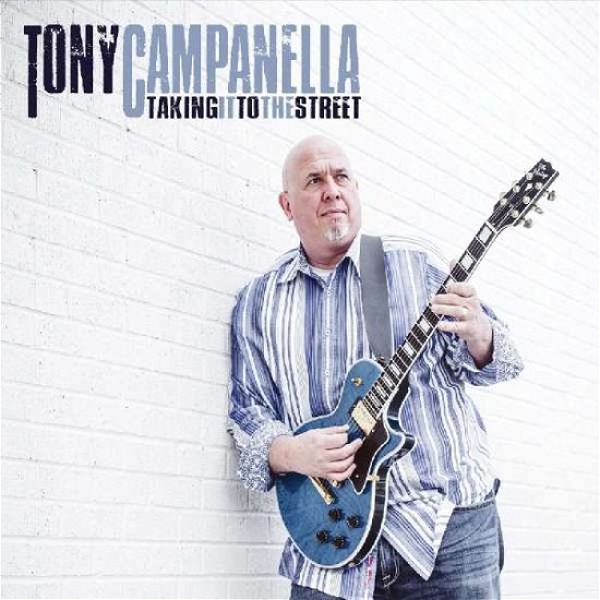 Cover for Campanella Tony · Taking It to the Street (CD) (2019)