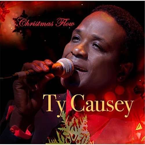 Cover for Ty Causey · Christmas Flow (CD) (2015)